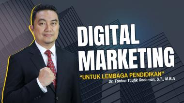 Transformasi Promosi Pendidikan di Era Modern melalui Digital Marketing Lembaga Pendidikan