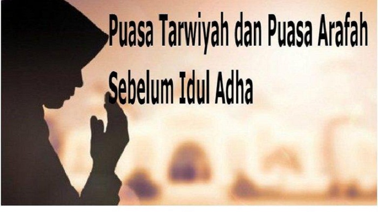 Berpuasa Sunah Dzulhijjah, Tarwiyah dan Arafah Sebelum Idul Adha