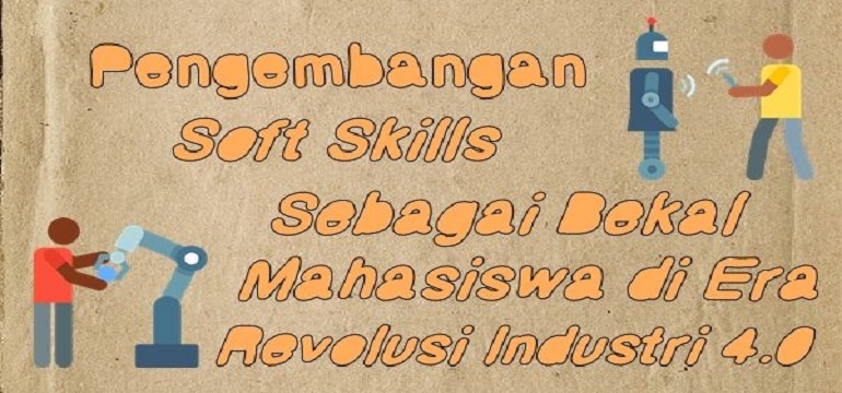 Soft Skill Penting untuk Mahasiswa Agribisnis Menghadapi Revolusi Industri 4.0