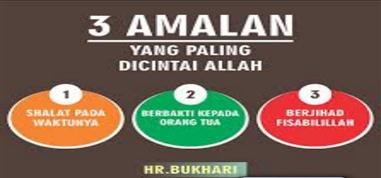 3 Amal yang Paling Dicintai Allah