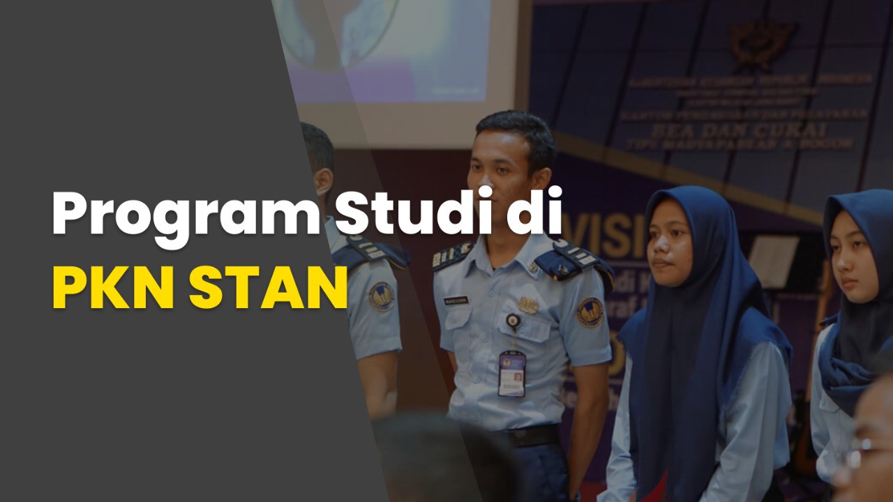 Ada Jurusan Baru di STAN? Ini Update Program Studinya!