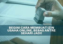 Begini Cara Membuat Izin Usaha Online