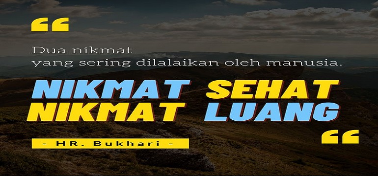 Nikmat yang Banyak Dilalaikan Manusia