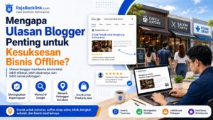 Mengapa Ulasan Blogger Bisa Membantu Kesuksesan Bisnis Offline?