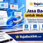 Jasa Backlink untuk Meningkatkan Otoritas dan Visibilitas Website